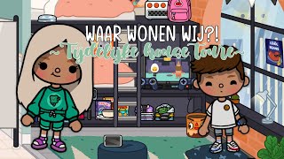 Waar wonen wij?! \u0026 waarom?🤔😵 || Toca Boca roleplay