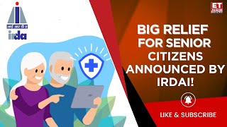 IRDAI Caps Heath Insurance Premium At 10% For Senior Citizens | Insurance Relief | Business News