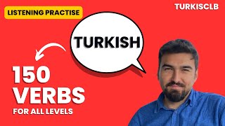 Top 150 Turkish Verbs | Master Turkish Cases (Dative -e-a, Accusative, -ı-i-u-ü Ablative -den-dan)!