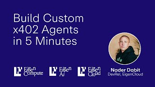 Build Custom x402 Agents in 5 Minutes | Verifiable Payments on EigenCloud