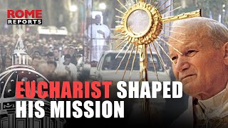 The story behind Pope Saint John Paul II's special connection to Corpus Christi