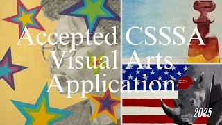 Accepted CSSSA Visual Arts Application 2025
