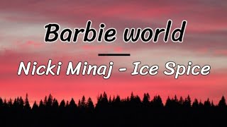 Barbie world - Nicki Minaj, Ice Spice( lyrics / letra)