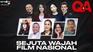 [FULL] Q&A - Sejuta Wajah Film Nasional