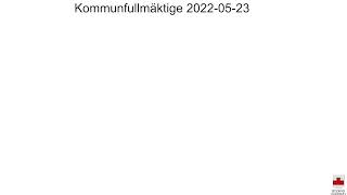 Kommunfullmäktige 2022-05-23 Del I