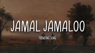 Jamal Jamaloo - Trending Song | Animal | Lyrics | Bobby Deol