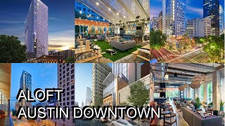 Aloft Austin Downtown