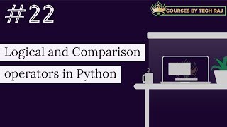 PFB #22 - Logical and Comparison Operators in Python