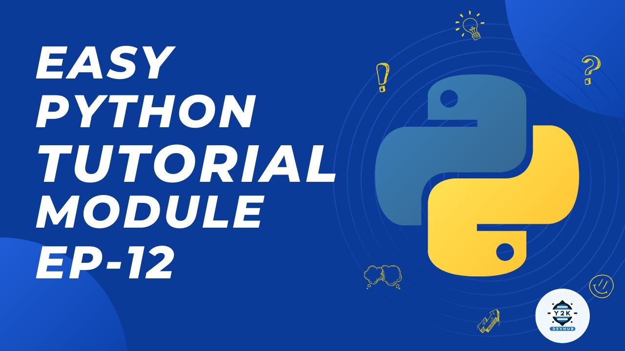 Easy Python Tutorial Module Episode 12 Youtube