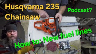 Husqvarna 235 Chainsaw How To: New Fuel Lines