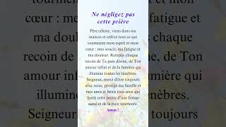 Ne négligez pas cette prière #catholique #chrétiens #prière #france #foi #dieu#jésus#seigneur#amour