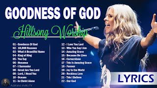Goodness Of God - Hillsong Worship Christian Worship Songs 2024 🙏Best Praise And Worship Lyrics #126
