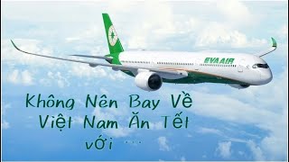 Ám Ảnh Chuyến Bay Từ Việt Nam về lại Mỹ Trong Ngày Mùng 5 Tết với Hãng Eva. Nhớ Check in online