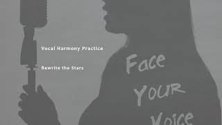 Harmony Practice - 'Rewrite the Stars'