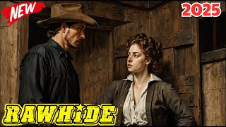 Rawhide Full Episodes ❤️❤️ ❤️ A Man Called Mushy ❤️❤️ ❤️ Best Western Cowboy Full HD 2025