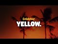 Coldplay - Yellow (lyrics)