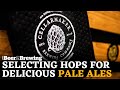 [Brewing Tip] Selecting Hops for Delicious Pale Ales