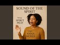 Sound Of the spirit// I Hail You