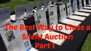 Plan A Silent Auction | Best Way to Close A Silent Auction - Part 1
