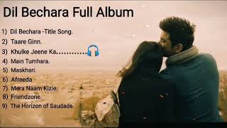 Album of Dil Bechara Movie Songs by Heart Touching Songs.