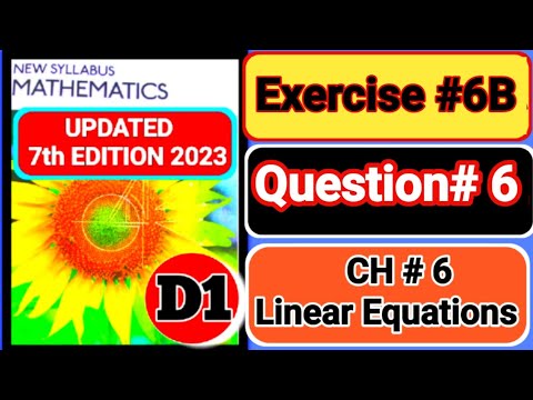 Exercise 6B Question# 6 & 7 D1||book1 ||Oxford Maths 7th EDITION ...