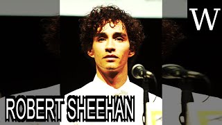 ROBERT SHEEHAN - WikiVidi Documentary