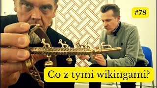 Igor o Słowianach #78 Wikingowie i Słowianie w archeologii. Mity na ostrogach dr hab. Leszek Gardeła