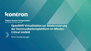 OpenShift Virtualization zur Modernisierung der Kommunikationsplattform im Mission-Critical Umfeld