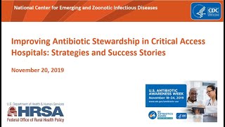 Improving Antibiotic Stewardship in Critical Access Hospitals: Strategies and Success Stories
