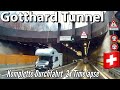 Gotthard Tunnel, komplette Durchfahrt, Nord   Süd