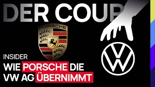 Insider: Der Coup - Wie Porsche die Volkswagen AG übernimmt