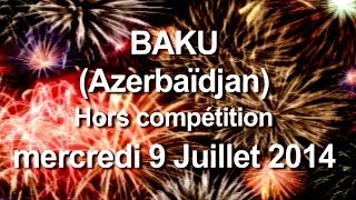 BAKU FIREWOK GROUP (Azerbaïdjan) - Festival Art Pyrotechnique Cannes 2014