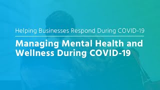 Webinar: Managing Mental Health & Wellness During COVID-19
