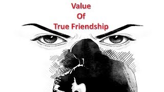 Value of True Friendship  ||  motivational video