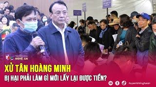 Xét xử vụ Tân Hoàng Minh mới nhất: Nhà đầu tư cần làm gì để nhận lại tiền? | Kể chuyện vụ án