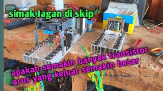 apakah semakin banyak transistor.arus yang keluar semakin besar.hub;081231704245