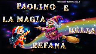 Paolino e la Magia della Befana