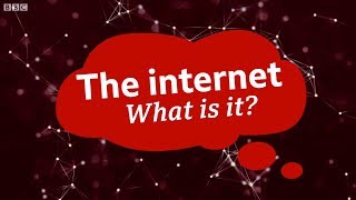 What is the internet? - BBC What's New