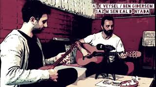 Aşık Veysel / Ben Gidersem Sazım Sen Kal Dünyada - Ümit Göleli