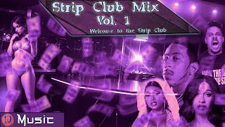 Strip Club Dj Mix Vol 1  Featuring Cardi B Beatking Ludacris Megan The Stallion And More