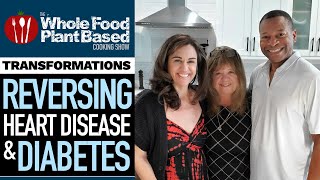 PLANT BASED TRANSFORMATIONS 🦋 Reversing Diabetes & Heart Disease | Terry & Angel Part II