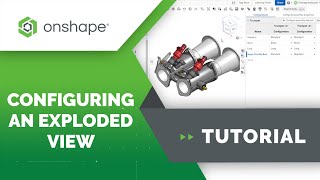 Configuring Exploded Views in Onshape