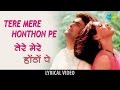 Tere mere hothon pe with lyrics | तेरे मेरे होठों पे गाने के बोल | Chandni | Sridevi & Rishi Kapoor
