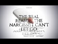 The Real Reason the Narcissist Can´t Let Go