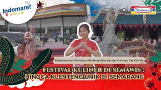 FESTIVAL KULINER SEMAWIS di Semarang - Indomaret Dimana Aja Episode 37