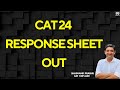 CAT 24 Response Sheet Out!