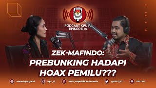 #PodcastKPURI Episode  49, Zek-Mafindo: Prebunking Hadapi Hoax Pemilu???