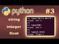 Python Data Types: String, Integer and Floating Point Number