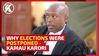 Why Elections Were Postponed In Some Parts Of The Country- Kamau Karori