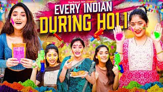 Every Indian During Holi | Ft. Tena Jaiin | The Paayal Jain